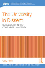 The University in Dissent: Scholarship in the corporate university book cover