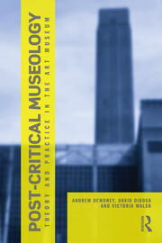 Post Critical Museology: Theory and Practice in the Art  Museum book cover
