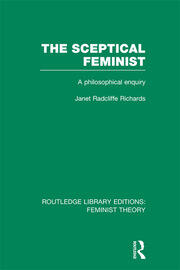 The Sceptical Feminist (RLE Feminist Theory): A Philosophical Enquiry book cover