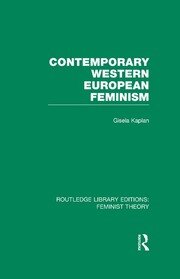 Contemporary Western European Feminism (RLE Feminist Theory) book cover