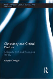 Christianity and Critical Realism: Ambiguity, Truth and Theological Literacy book cover