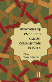 Frontiers of Embedded Muslim Communities in India book cover