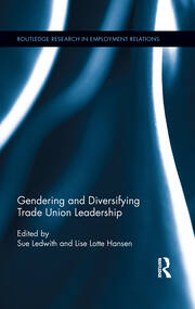Gendering and Diversifying Trade Union Leadership book cover