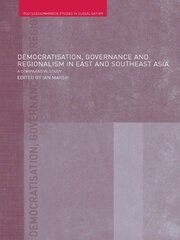 Democratisation, Governance and Regionalism in East and Southeast Asia: A Comparative Study book cover