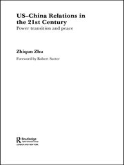 US-China Relations in the 21st Century: Power Transition and Peace book cover