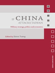If China Attacks Taiwan: Military Strategy, Politics and Economics book cover