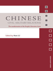 Chinese Civil-Military Relations: The Transformation of the People's Liberation Army book cover