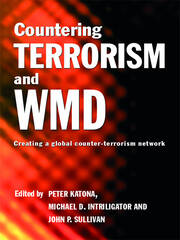 Countering Terrorism and WMD: Creating a Global Counter-Terrorism Network book cover
