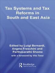 Tax Systems and Tax Reforms in South and East Asia book cover