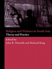 Religion and Violence in South Asia: Theory and Practice book cover