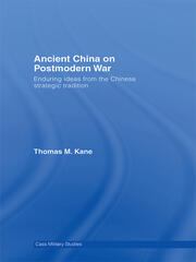 Ancient China on Postmodern War: Enduring Ideas from the Chinese Strategic Tradition book cover