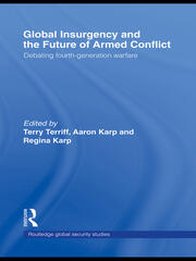 Global Insurgency and the Future of Armed Conflict: Debating Fourth-Generation Warfare book cover