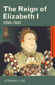 The Reign of Elizabeth I: 1558–1603 book cover