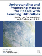 Understanding and Promoting Access for People with Learning Difficulties: Seeing the Opportunities and Challenges of Risk book cover
