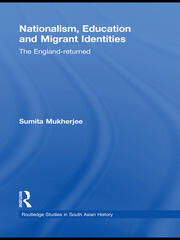 Nationalism, Education and Migrant Identities: The England-returned book cover