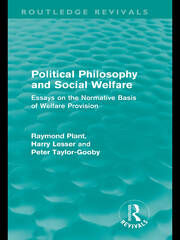 Political Philosophy and Social Welfare (Routledge Revivals): Essays on the Normative Basis of Welfare Provisions book cover