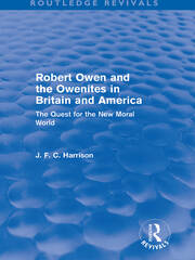 Robert Owen and the Owenites in Britain and America (Routledge Revivals): The Quest for the New Moral World book cover