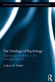 The Ontology of Psychology: Questioning Foundations in the Philosophy of Mind book cover