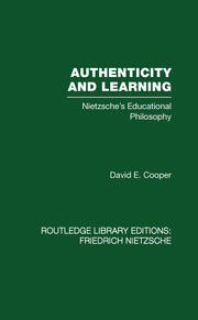 Authenticity and Learning: Nietzsche's Educational Philosophy book cover