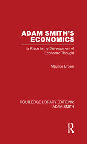 Adam Smith's Economics: Its Place in the Development of Economic Thought book cover