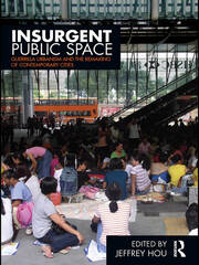 Insurgent Public Space: Guerrilla Urbanism and the Remaking of Contemporary Cities book cover