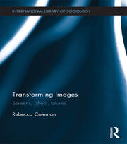 Transforming Images: Screens, affect, futures book cover
