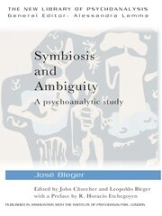 Symbiosis and Ambiguity: A Psychoanalytic Study book cover