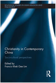 Christianity in Contemporary China: Socio-cultural Perspectives book cover
