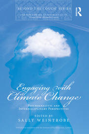Engaging with Climate Change: Psychoanalytic and Interdisciplinary Perspectives book cover