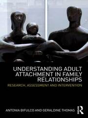 Understanding Adult Attachment in Family Relationships: Research, Assessment and Intervention book cover