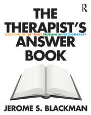 The Therapist's Answer Book: Solutions to 101 Tricky Problems in Psychotherapy book cover