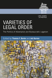 Varieties of Legal Order: The Politics of Adversarial and Bureaucratic Legalism book cover
