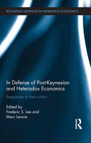 In Defense of Post-Keynesian and Heterodox Economics: Responses to their Critics book cover