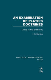An Examination of Plato's Doctrines  (RLE: Plato): Volume 1 Plato on Man and Society book cover