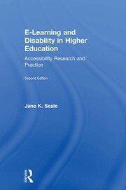E-learning and Disability in Higher Education: Accessibility Research and Practice book cover