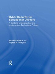 Cyber Security for Educational Leaders: A Guide to Understanding and Implementing Technology Policies book cover