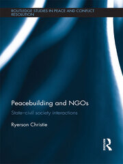 Peacebuilding and NGOs: State-Civil Society Interactions book cover