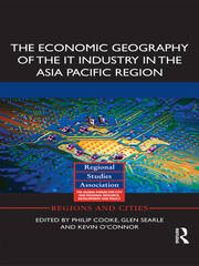 The Economic Geography of the IT Industry in the Asia Pacific Region book cover