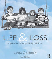 Life and Loss: A Guide to Help Grieving Children book cover