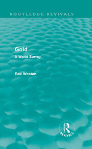 Gold (Routledge Revivals): A World Survey book cover