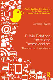 Public Relations Ethics and Professionalism: The Shadow of Excellence book cover