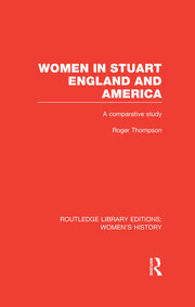 Women in Stuart England and America: A Comparative Study book cover