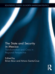 The State and Security in Mexico: Transformation and Crisis in Regional Perspective book cover