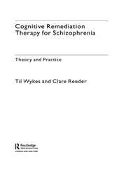 Cognitive Remediation Therapy for Schizophrenia: Theory and Practice book cover