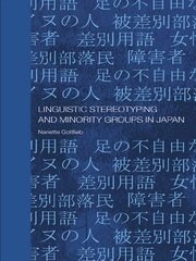 Linguistic Stereotyping and Minority Groups in Japan book cover