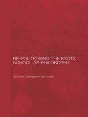 Re-Politicising the Kyoto School as Philosophy book cover