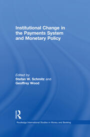 Institutional Change in the Payments System and Monetary Policy book cover
