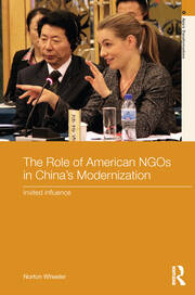 The Role of American NGOs in China's Modernization: Invited Influence book cover