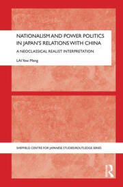 Nationalism and Power Politics in Japan's Relations with China: A Neoclassical Realist Interpretation book cover