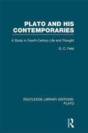 Plato and His Contemporaries (RLE: Plato): A Study in Fourth Century Life and Thought book cover